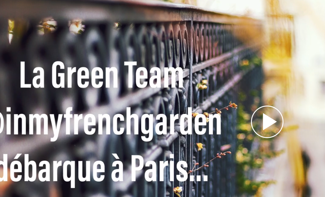 L’équipe In my french garden s’est invitée à… Paris !
